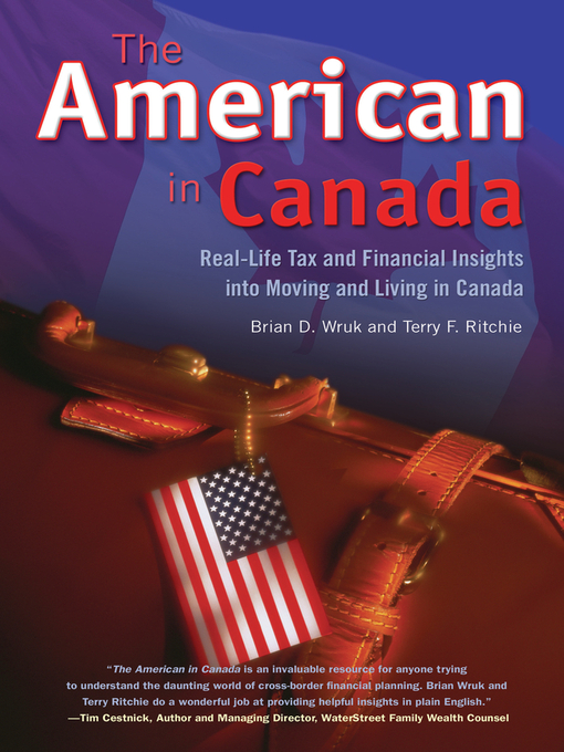 Title details for The American in Canada by Brian D. Wruk - Available
